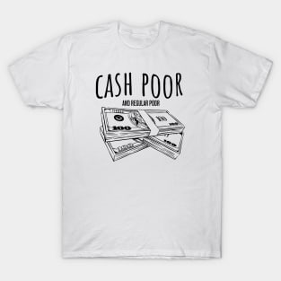 Cash Poor T-Shirt